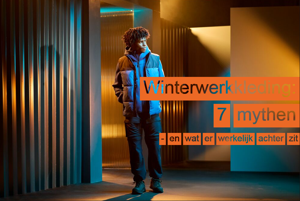 Een werknemer in blauwe en zwarte werkkleding die in een ruimte met meerdere doorgangen staat. De muren zijn gestreept en er is een spel van licht en schaduw zichtbaar. Aan de rechterkant van de afbeelding staat de titel: Winterwerkkleding: 7 mythes &ndash; en wat er werkelijk achter zit